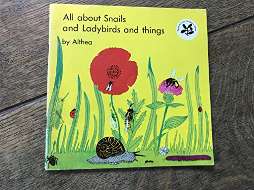 All About Snails and Ladybirds and Things