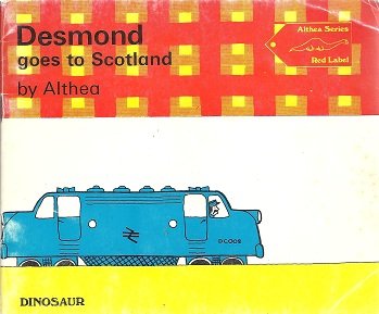 Desmond Goes to Scotland (9780851220390) by Althea