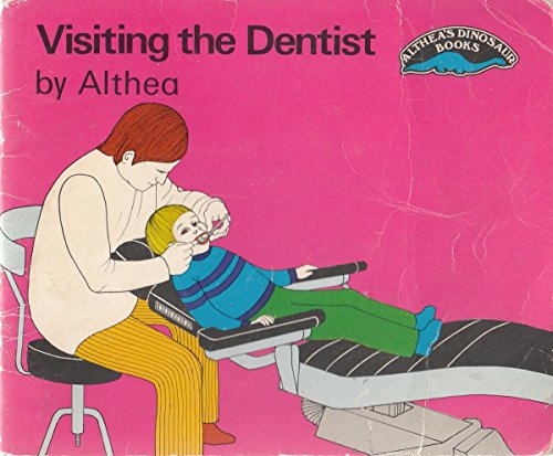 Visiting the Dentist (Dinosaur's Althea Books) (9780851220734) by Althea