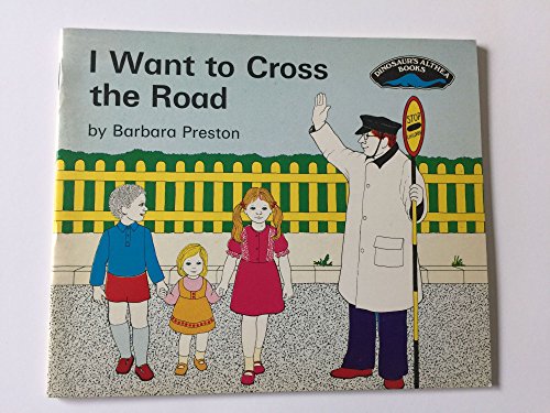 I Want to Cross the Road (Althea Series) (9780851221625) by Preston, Barbara