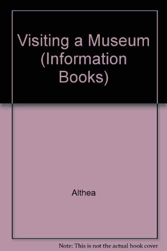 Visiting a museum (DinosaurÊ¼s Althea books) (9780851222486) by Althea