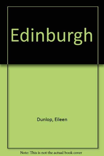 Edinburgh (9780851223629) by Antony Dunlop, Eileen; Kamm