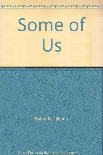 Some of Us (9780851224343) by Rylands, Ljiljana; Author, The