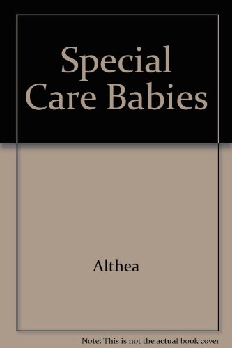 Special Care Babies (9780851225449) by Althea; Spoor, Nicola