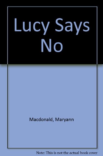 9780851226620: Lucy Says No