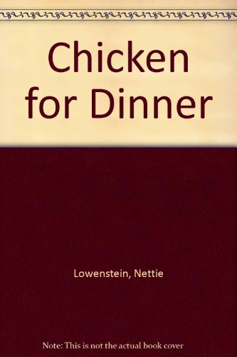 Stock image for Chicken for Dinner for sale by WorldofBooks