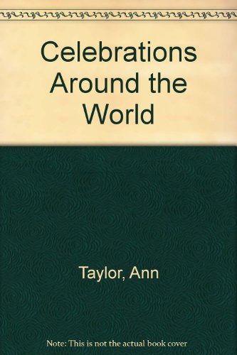 Around the World Celebrations (9780851227238) by Taylor, Ann