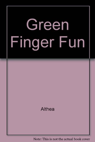 Beispielbild fr Green Finger Fun zum Verkauf von Reuseabook