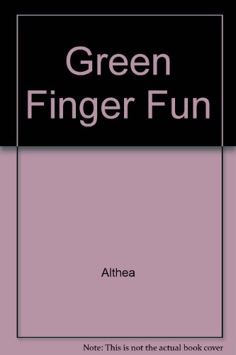 Stock image for Green Finger Fun for sale by Reuseabook