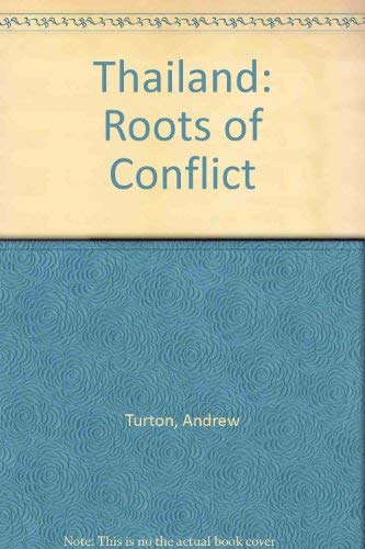 Beispielbild fr Thailand Roots of Conflict zum Verkauf von COLLINS BOOKS
