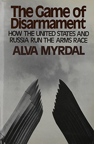 Beispielbild fr The Game of Disarmament: How the United States and Russia Run the Arms Race zum Verkauf von WorldofBooks