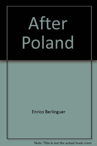 After Poland: Towards a new internationalism (9780851243429) by Berlinguer, Enrico
