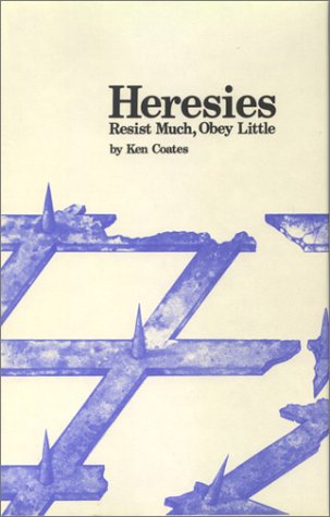 Heresies: Resist Much, Obey Little (9780851243559) by Coates, Ken