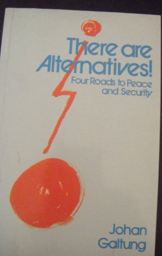 Imagen de archivo de There are Alternatives: Four Roads to Peace and Security (Spokesman University Paperback) a la venta por Reuseabook