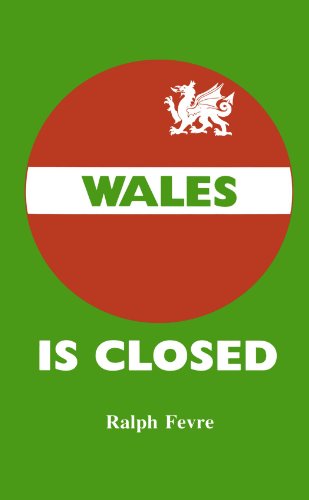 Stock image for Wales Is Closed for sale by WorldofBooks