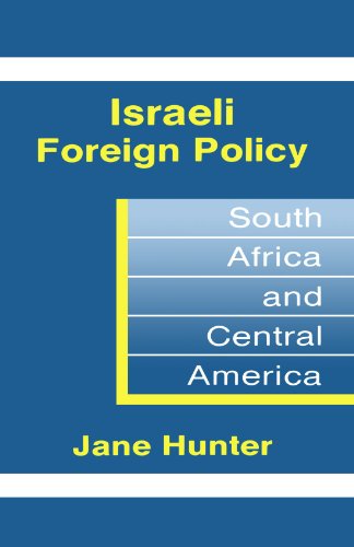 Stock image for Israeli Foreign Policy: South Africa and Central America for sale by Revaluation Books