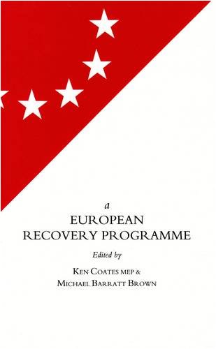 Imagen de archivo de A European Recovery Programme: Restoring Full Employment a la venta por MusicMagpie