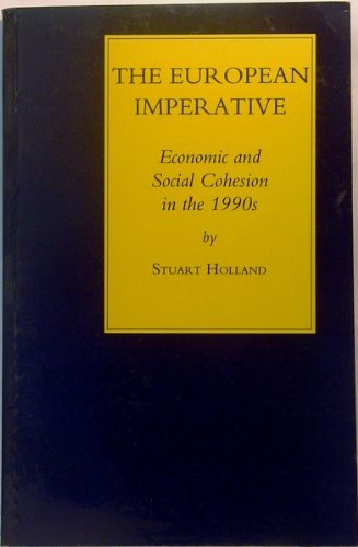 Beispielbild fr The European Imperative: Economic and Social Cohesion in the 1990s zum Verkauf von WorldofBooks