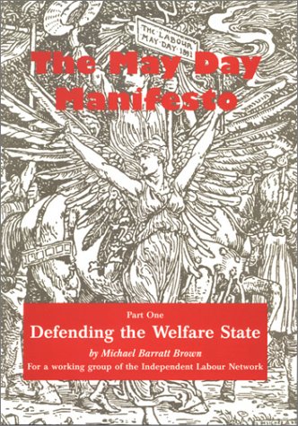 Stock image for May Day Manifesto : Defending the Welfare State. Mr. Blair's "Reforms for sale by GreatBookPrices