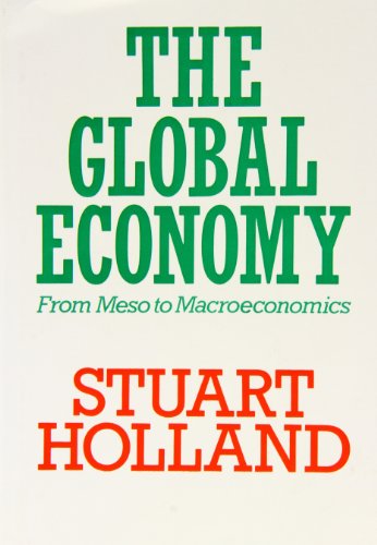 Global Economy (Towards a New Political Economy) (9780851246239) by Stuart Holland