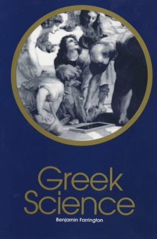 9780851246314: Greek Science: Its Meaning to Us
