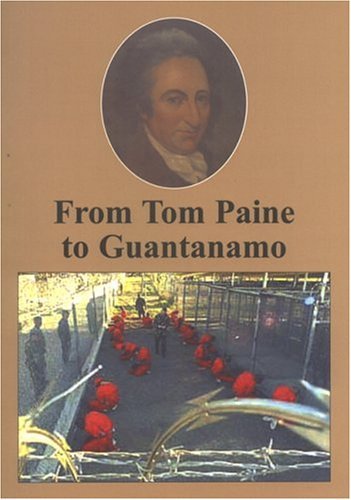 Stock image for From Tom Paine to Guantanamo for sale by Blackwell's