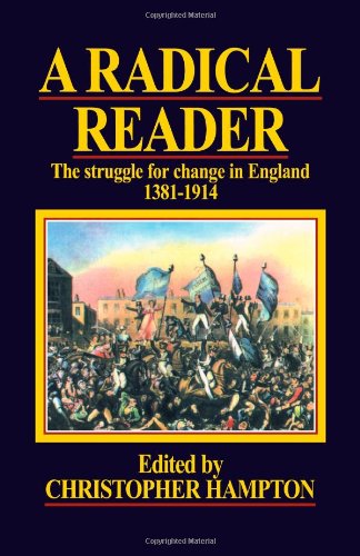 9780851247250: A Radical Reader: The Struggle for Change in England 1381-1914