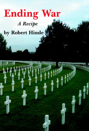 Ending War: A Recipe (9780851247595) by Hinde, Robert