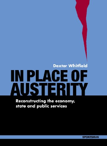 Stock image for In Place of Austerity: Reconstructing the Economy, State and Community for sale by WorldofBooks