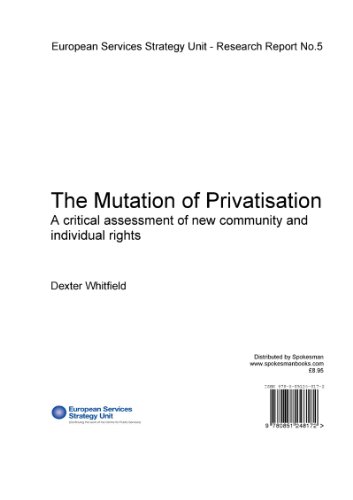 Beispielbild fr The Mutation of Privatisation zum Verkauf von Blackwell's