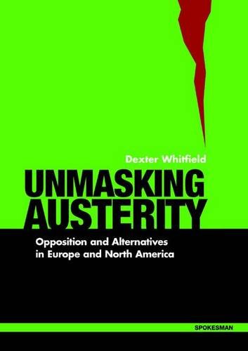 Beispielbild fr Unmasking Austerity zum Verkauf von Blackwell's