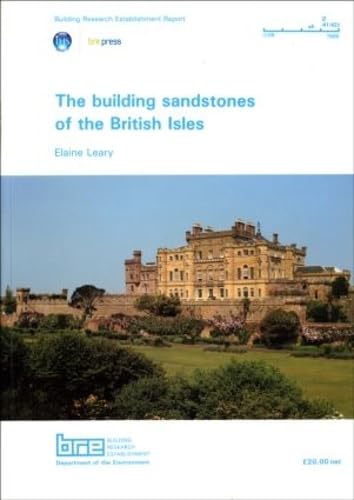 Beispielbild fr The Building Sandstones of the British Isles: (BR 84) (Bre Report) zum Verkauf von WorldofBooks