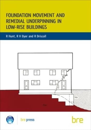 Beispielbild fr Foundation Movement and Remedial Underpinning in Low-Rise Buildings zum Verkauf von Anybook.com