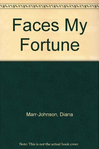 Stock image for Faces My Fortune for sale by WEST WESSEX BOOKS