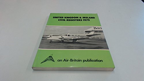 9780851300719: United Kingdom and Ireland Civil Aircraft Registers 1979