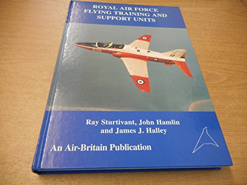 Stock image for Royal Air Force Flying Training and Support Units for sale by Curious Book Shop