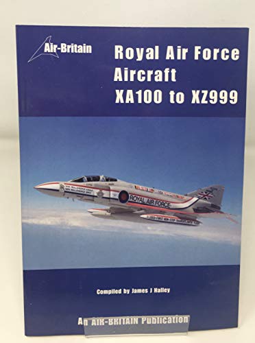 Beispielbild fr Royal Air Force Serials XA100-XZ999 zum Verkauf von WorldofBooks