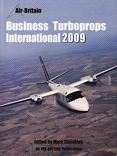 Beispielbild fr Business Turboprops International 2009 zum Verkauf von WorldofBooks