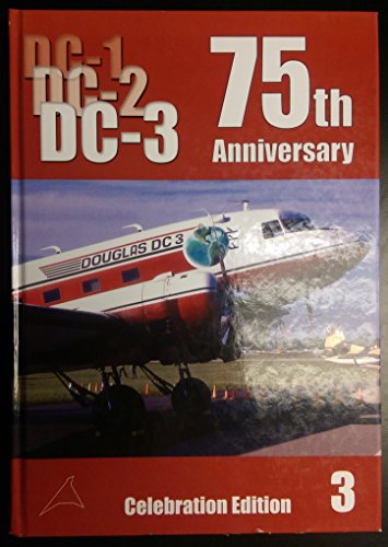 9780851304298: Douglas DC-1, DC-2, DC-3: v. 3: 75 Years Celebration Edition