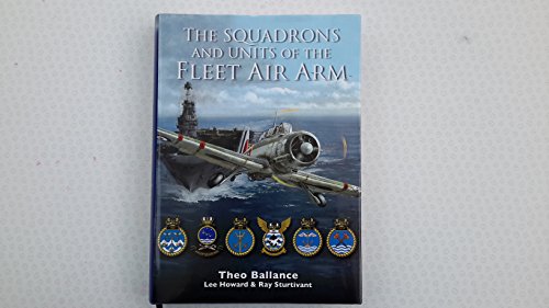 Imagen de archivo de The Squadrons and Units of the Fleet Air Arm a la venta por WORLD WAR BOOKS