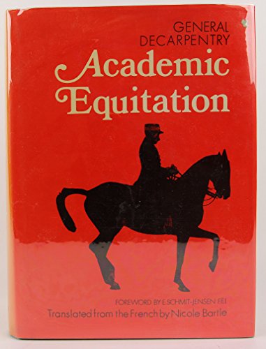 Imagen de archivo de Academic Equitation: A Preparation for International Dressage Tests a la venta por HPB-Ruby