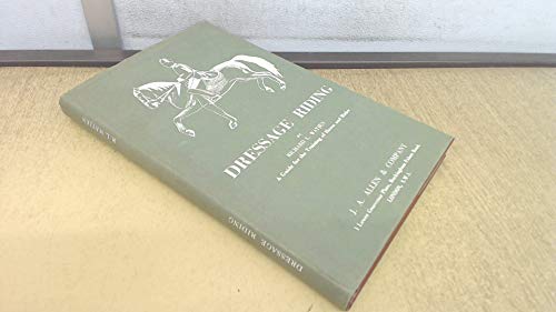 9780851310398: Dressage Riding a Guide for the Training of Horse and Rider