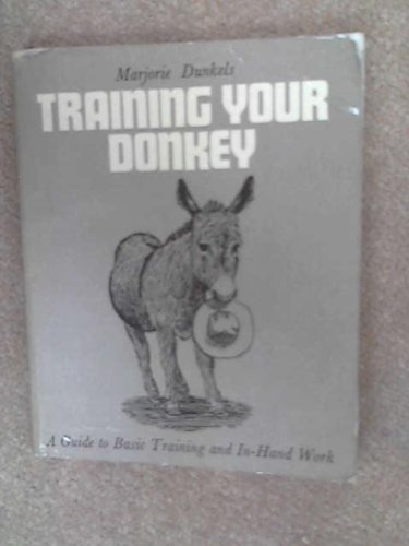 Stock image for Training Your Donkey for sale by WorldofBooks