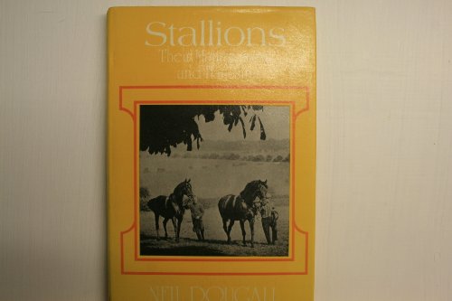 Stock image for STALLIONS Their Management And Handling for sale by WorldofBooks