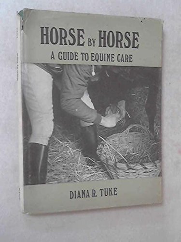 Imagen de archivo de Horse by Horse: A Guide to Equine Care a la venta por WorldofBooks