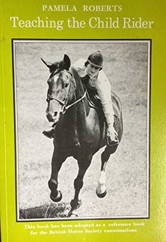 Stock image for Teaching the Child Rider for sale by Victoria Bookshop