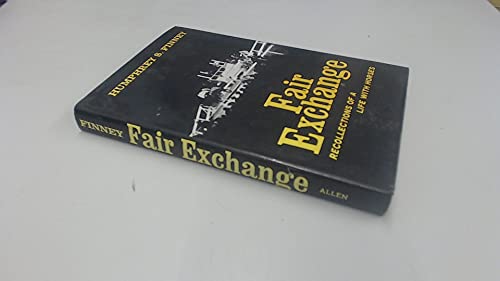 Stock image for Fair exchange; recollections of a life with horses, for sale by HPB-Emerald