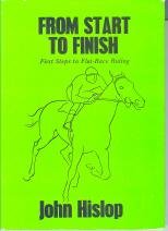 Beispielbild fr From start to finish: First steps to flat-race riding zum Verkauf von HPB-Ruby