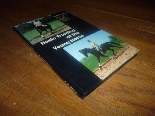 Stock image for Basic Training of the Young Horse for sale by Books of the Smoky Mountains