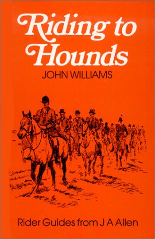 Stock image for Riding to Hounds (Allen Rider Guides) for sale by Reuseabook